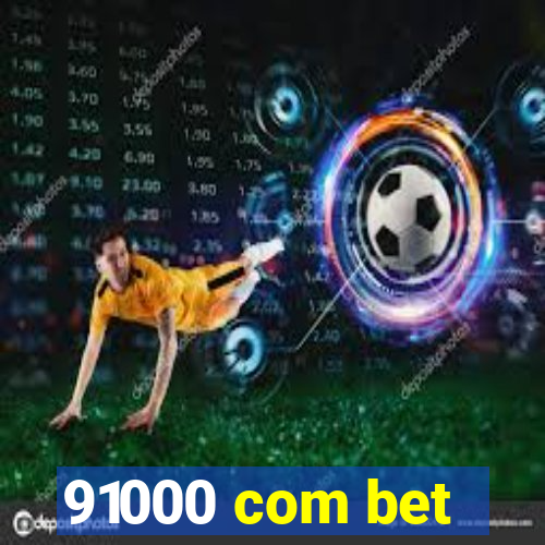 91000 com bet